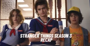 Stranger Things Season 3 Recap