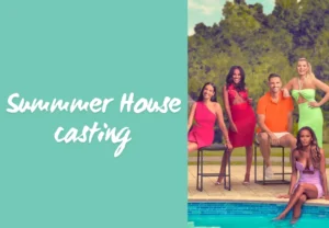 Summer House Casting