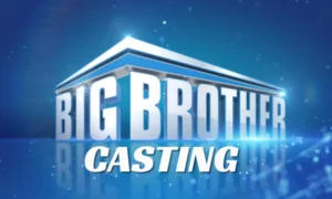 Big Brother Casting