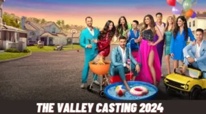 The Valley Casting