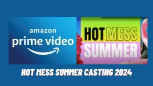 Hot Mess Summer Casting