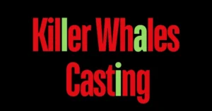 Killer Whales Casting