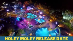 Holey Moley Release date