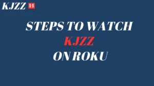 How To watch KJZZ on Roku