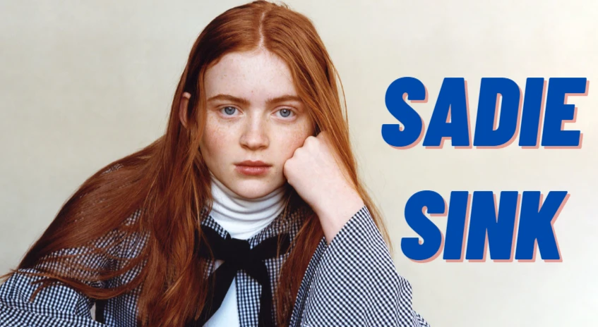 Who is Sadie Sink: Everything To Know About Max Life