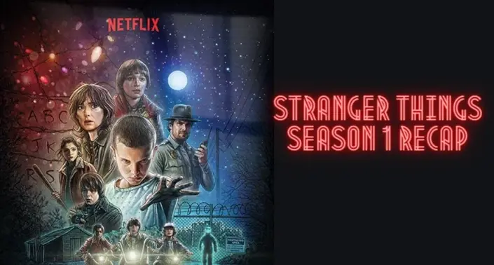 Stranger Things Season 1 Recap