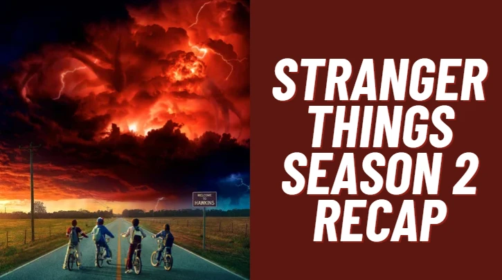 Stranger Things Season 2 Recap