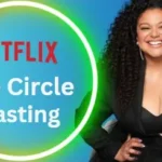 The Circle Casting