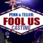 Penn and Teller Fool Us Casting