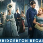 Bridgerton Recap