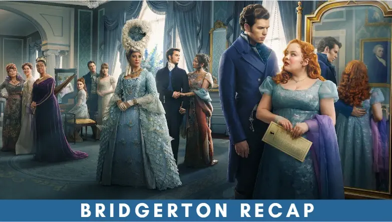 Bridgerton Recap